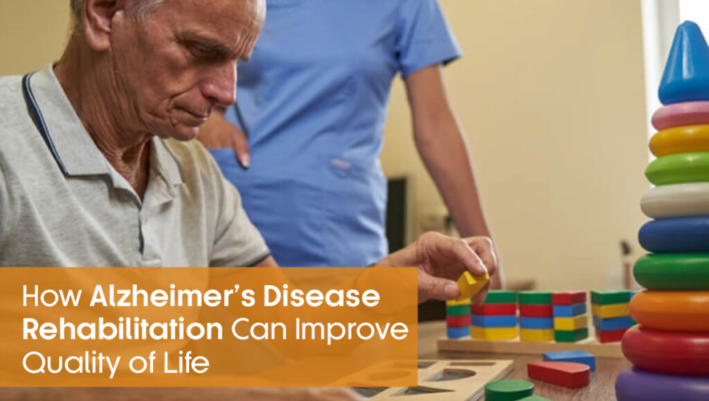 Alzheimer’s Disease Rehabilitation